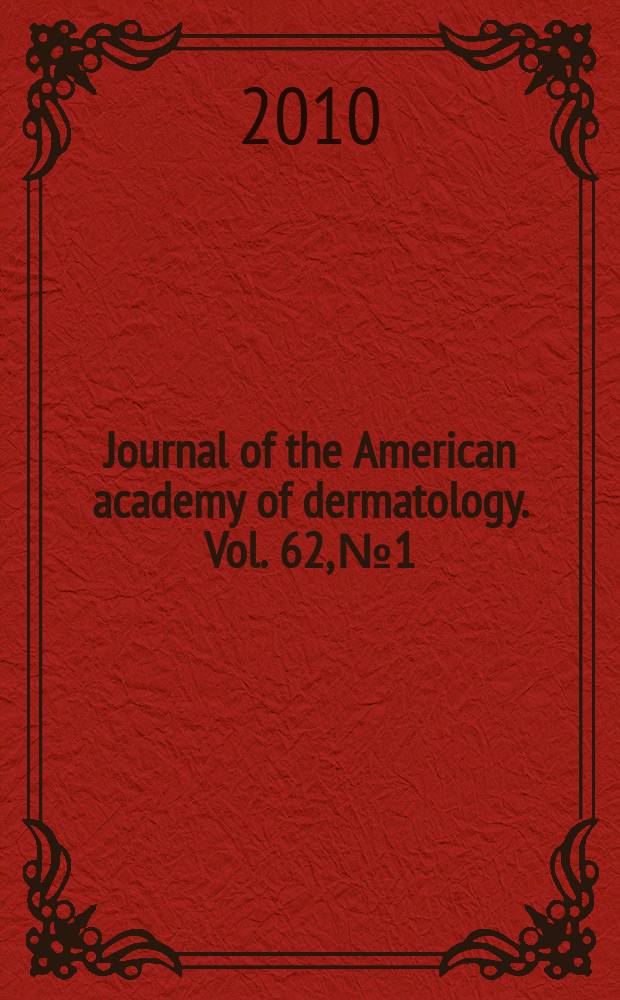 Journal of the American academy of dermatology. Vol. 62, № 1
