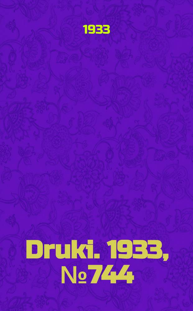 Druki. 1933, №744