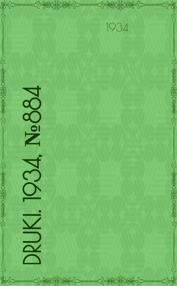 Druki. 1934, №884