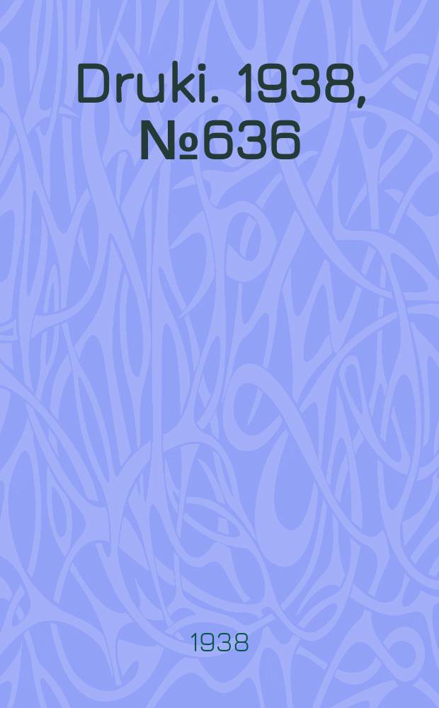 Druki. 1938, №636