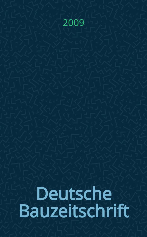 Deutsche Bauzeitschrift : Architektur, Entwurf, Detail. 2009, № 10