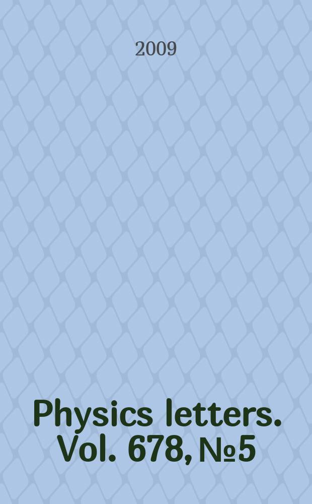Physics letters. Vol. 678, № 5