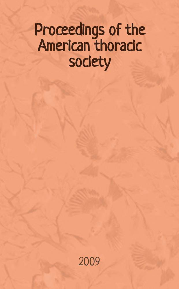 Proceedings of the American thoracic society : An offic. publ. of the Amer. thoracic society. Vol. 6, № 7 : Development and aging: susceptibility to COPD? = Развитие и старение: восприимчивость к ХОБЛ?