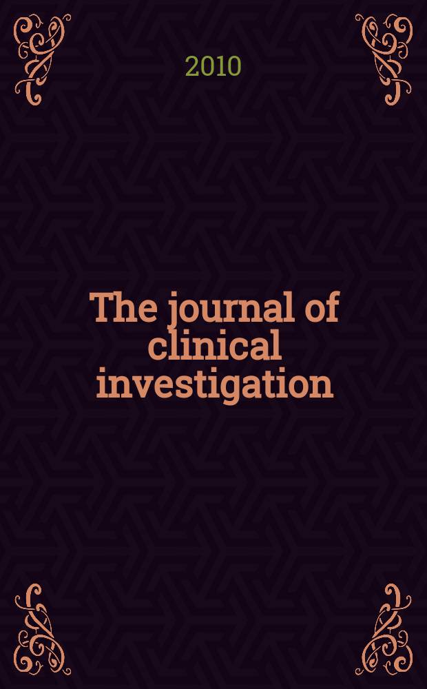 The journal of clinical investigation : Edit. for the American society for clinical investigation. Vol. 120, № 2