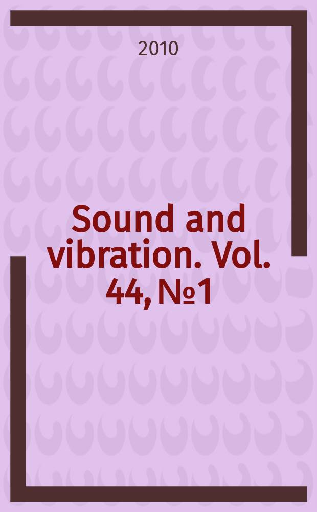 Sound and vibration. Vol. 44, № 1