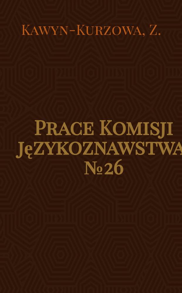Prace Komisji językoznawstwa. №26 : Polskie rzeczowniki męskie na-O na tle słowiańskim