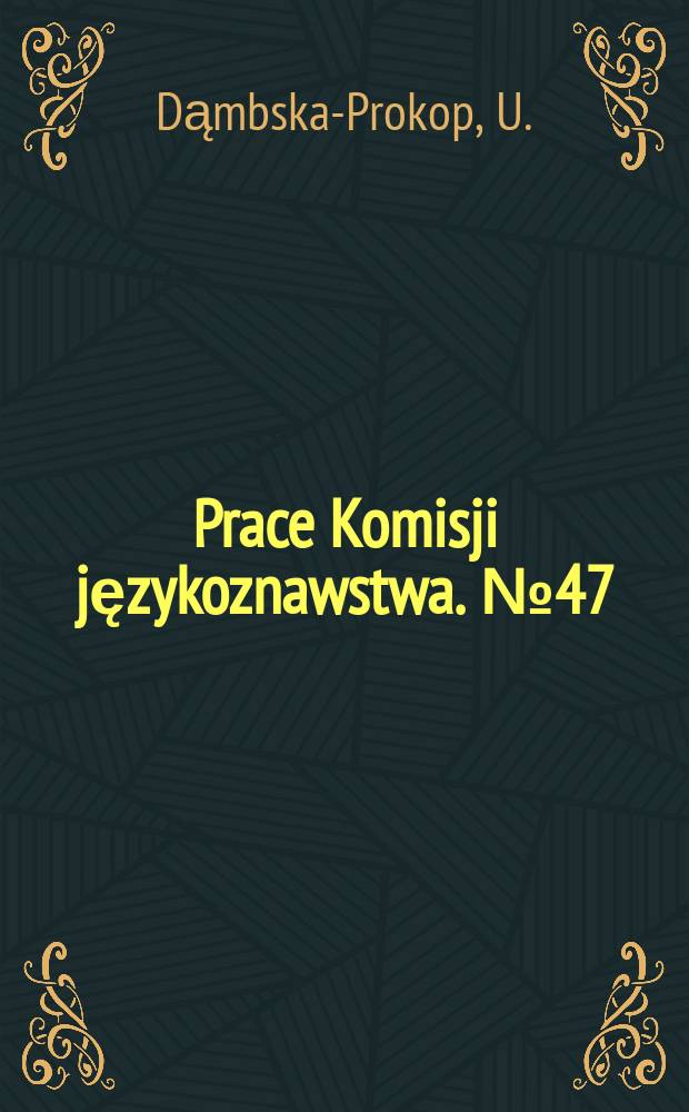 Prace Komisji językoznawstwa. №47 : La profondeur de la phrase ...