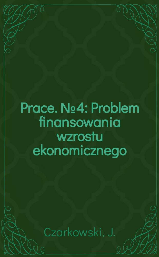 [Prace. №4 : Problem finansowania wzrostu ekonomicznego