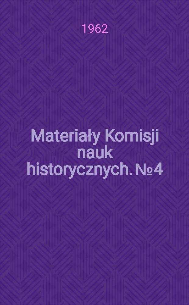 Materiały Komisji nauk historycznych. №4 : Lustracja Województwa Krakowskiego
