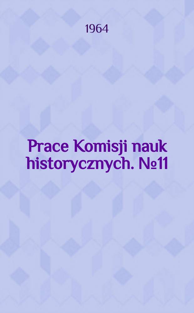 Prace Komisji nauk historycznych. №11 : Targi i miasta na prawie polskim