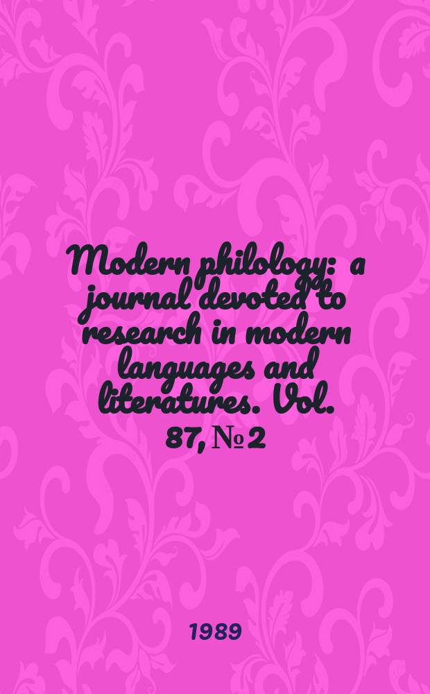 Modern philology : a journal devoted to research in modern languages and literatures. Vol. 87, № 2