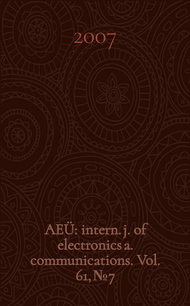 AE&Uuml; : intern. j. of electronics a. communications. Vol. 61, № 7