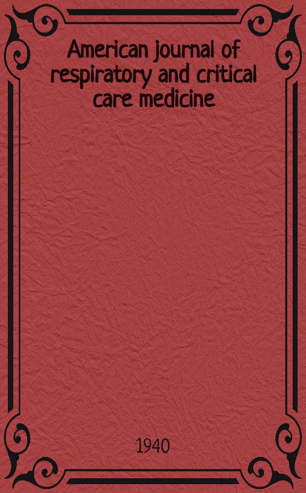 American journal of respiratory and critical care medicine : An offic. journal of the American thoracic soc., Med. sect. of the American lung assoc. Formerly the American review of respiratory disease. Vol.42, №2