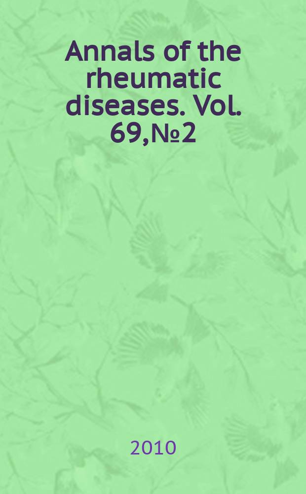 Annals of the rheumatic diseases. Vol. 69, № 2