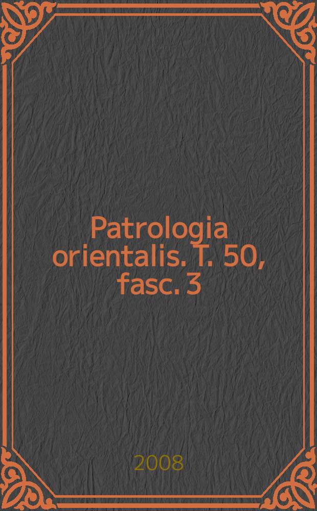Patrologia orientalis. T. 50, fasc. 3 (№ 224) : L' hymnaire de Saint-Sabas (Ve - VIIIe si&egrave;cle) = Восточная патрология