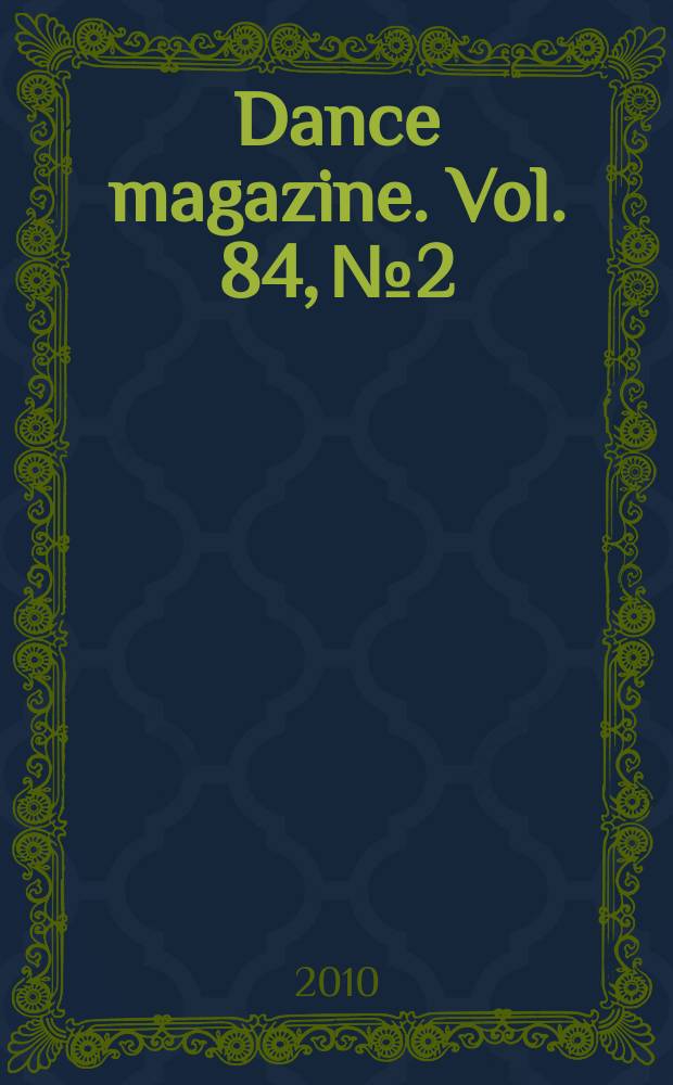 Dance magazine. Vol. 84, № 2