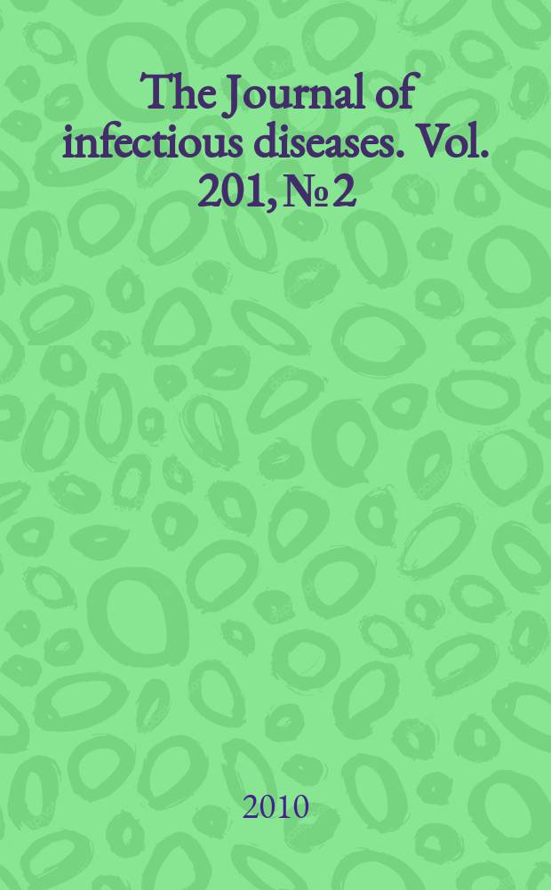 The Journal of infectious diseases. Vol. 201, № 2