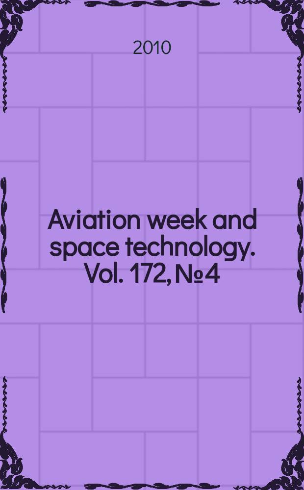 Aviation week and space technology. Vol. 172, № 4