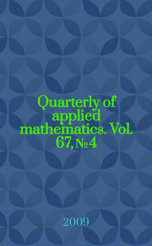 Quarterly of applied mathematics. Vol. 67, № 4