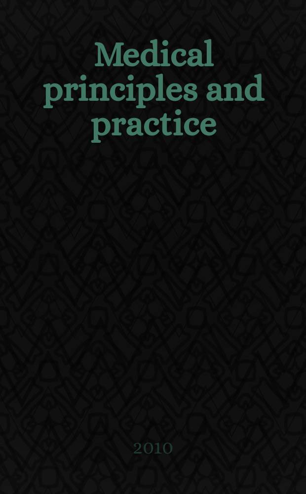 Medical principles and practice : International journal of the Kuwait university Health science centre. Vol. 19, № 1