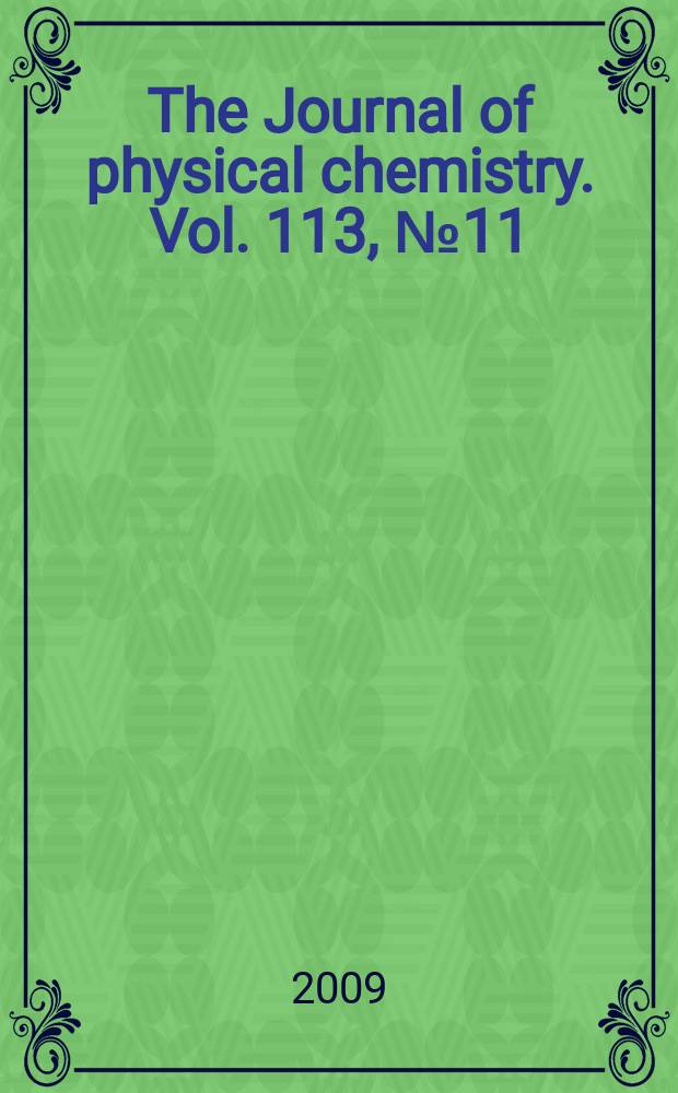 The Journal of physical chemistry. Vol. 113, № 11