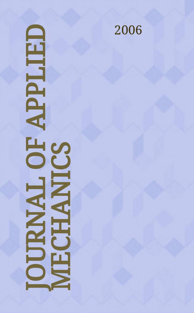 Journal of applied mechanics : (Contributions of the A.S.M.E. Applied mechanics division). Vol.73, № 2