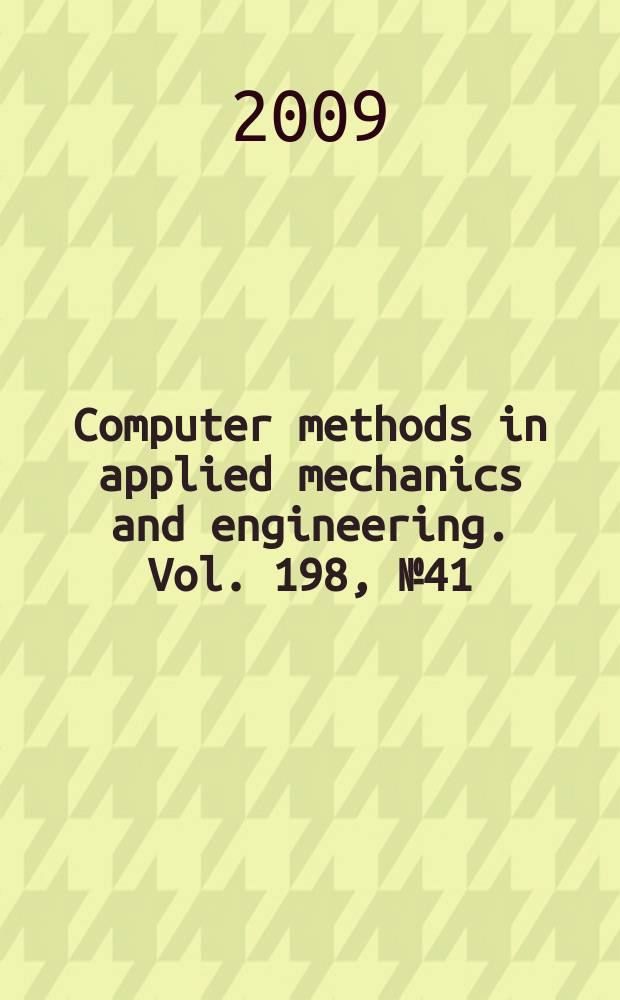 Computer methods in applied mechanics and engineering. Vol. 198, № 41/44