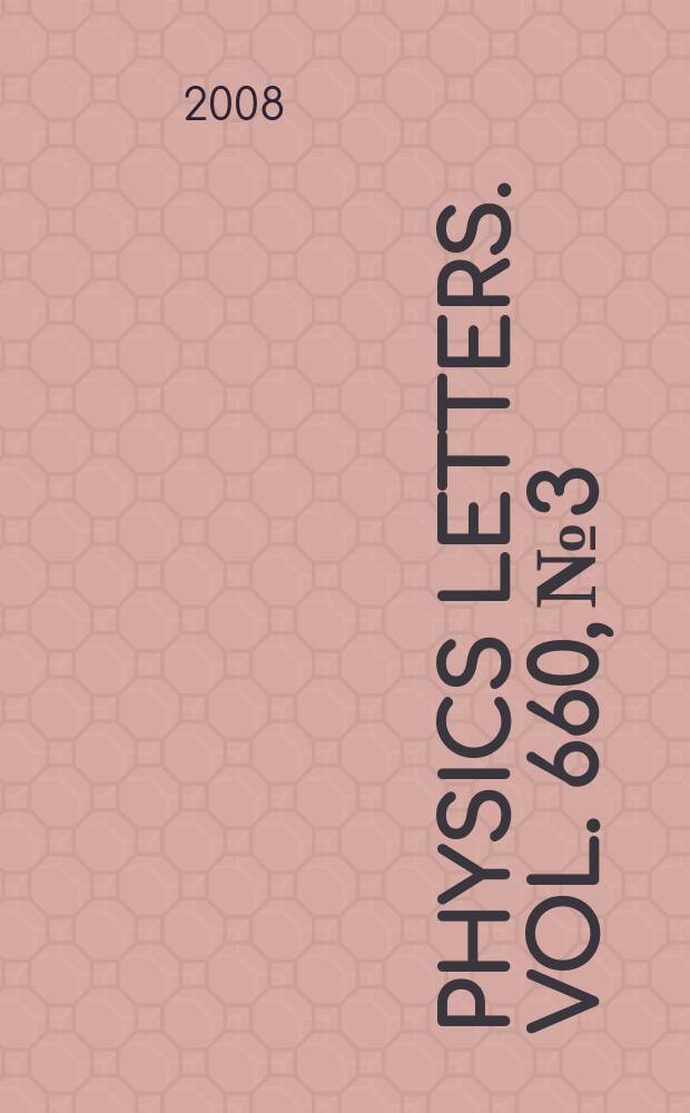 Physics letters. Vol. 660, № 3