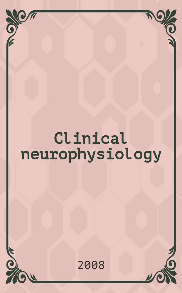 Clinical neurophysiology : Off. j. of the Intern. federation of clinical neurophysiology. Vol. 119, № 4