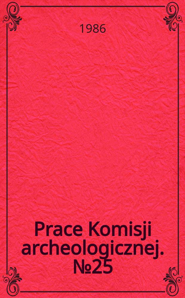 Prace Komisji archeologicznej. №25 : Cayash prehispánico