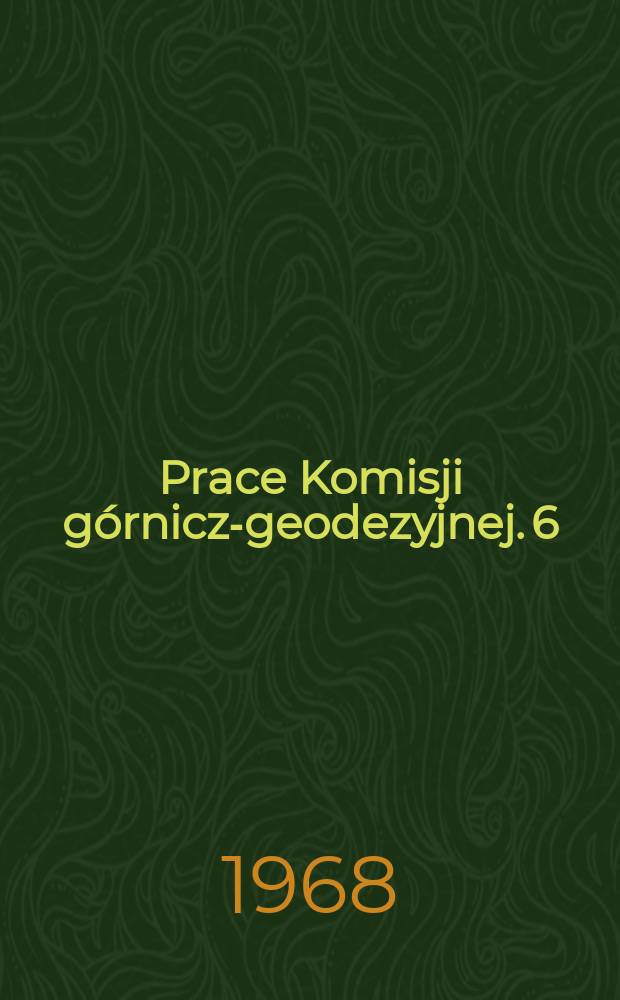 Prace Komisji górniczo- geodezyjnej. 6 : Stan odkształcenia i naprężenia w górotworze w sąsiedztwie uskoków normalnych w świetle teorii sprężystości