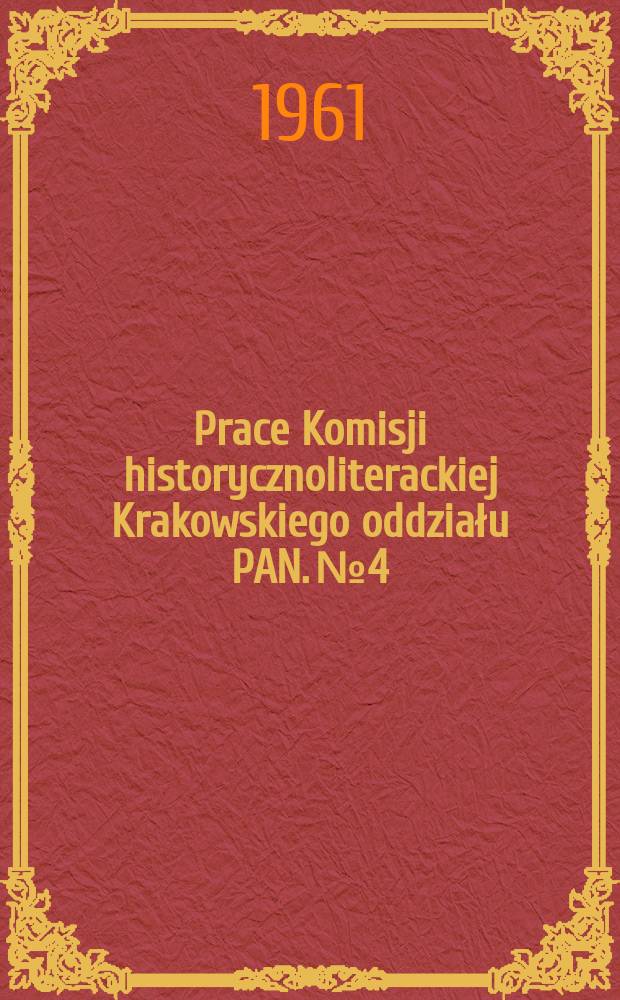Prace Komisji historycznoliterackiej Krakowskiego oddziału PAN. №4 : Fryderyk Nietzsche w piśmiennictwie polskim lat 1890-1914