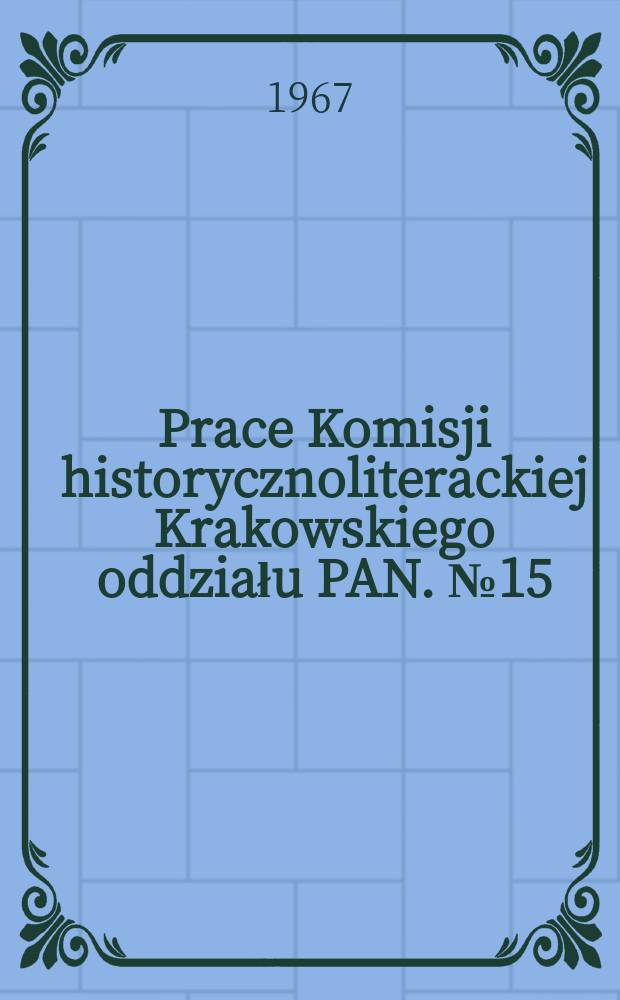 Prace Komisji historycznoliterackiej Krakowskiego oddziału PAN. №15 : Les motifs décadents dans les poèmes d'Émile Verhaeren