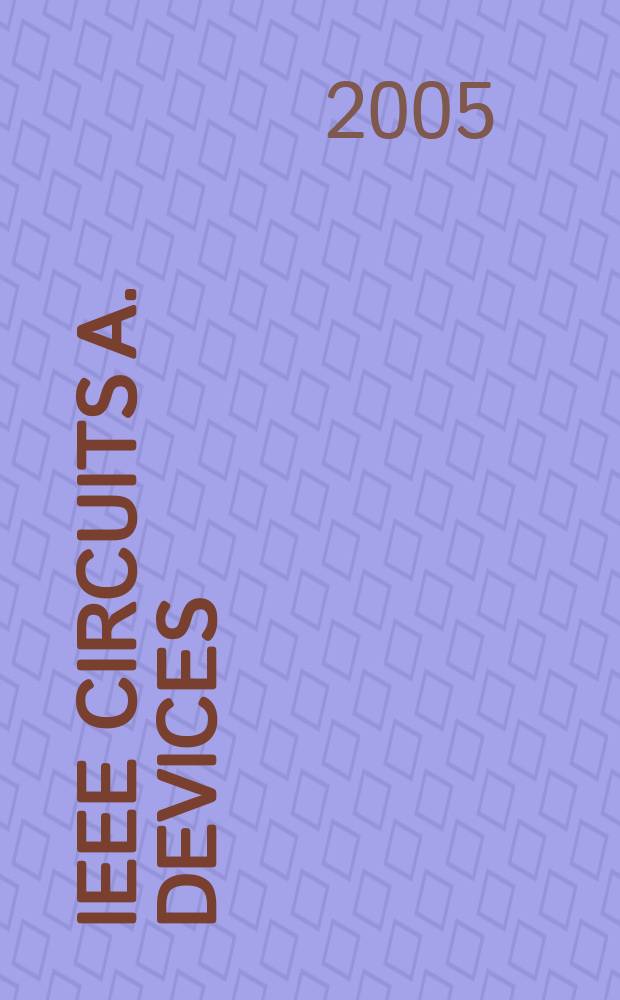 IEEE circuits a. devices : The mag. of electronic a. photonic systems. Vol. 21, № 2