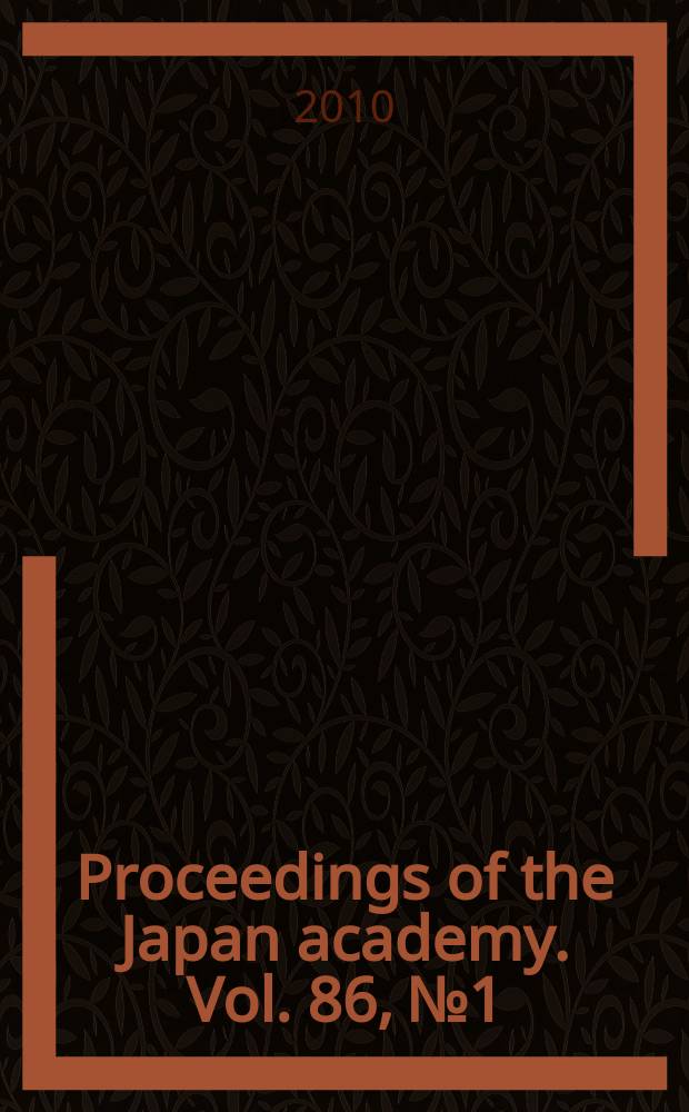 Proceedings of the Japan academy. Vol. 86, № 1