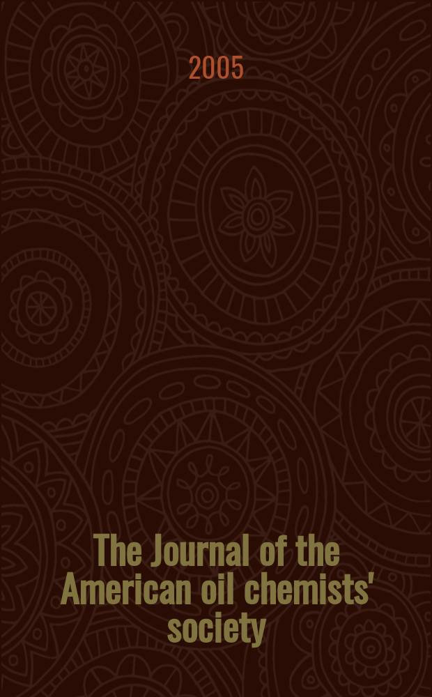 The Journal of the American oil chemists' society : Formerly publ. as Chemists' section, Cotton oil press Journal of the oil and fat industries, Oil and soap. Vol. 82, № 10