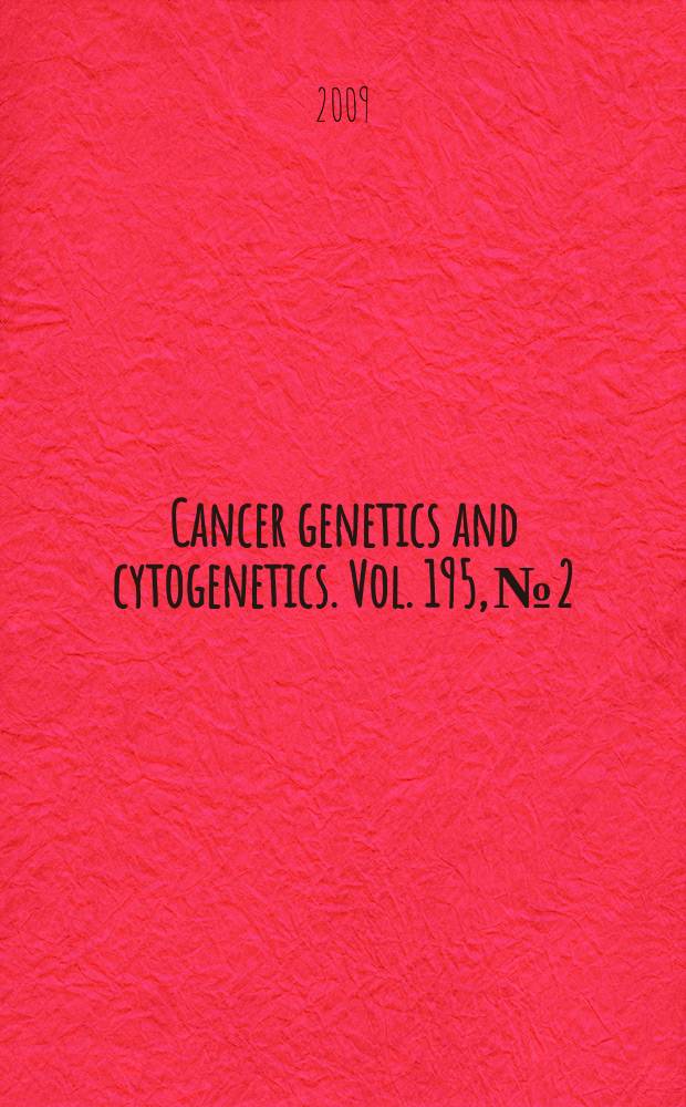 Cancer genetics and cytogenetics. Vol. 195, № 2
