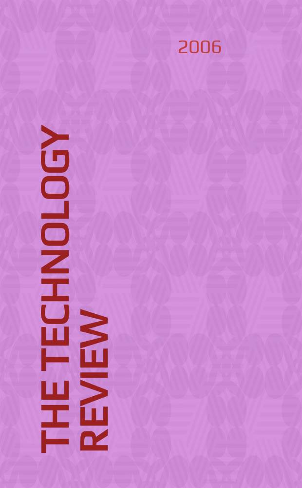 The technology review : Ed. at the Massachusetts inst. of technology. Vol.108, № 11