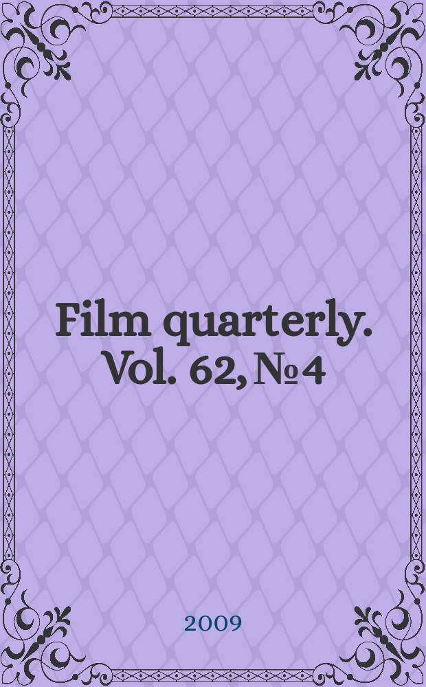Film quarterly. Vol. 62, № 4