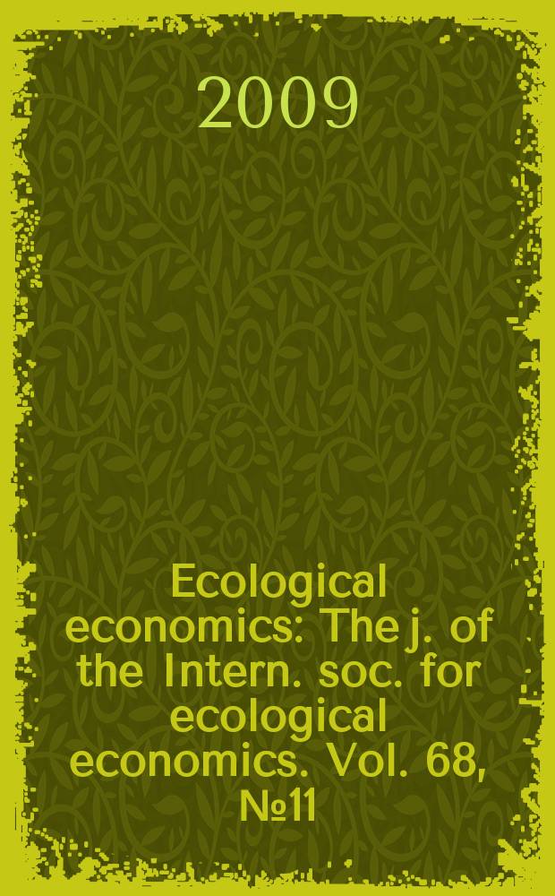 Ecological economics : The j. of the Intern. soc. for ecological economics. Vol. 68, № 11