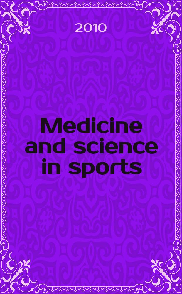 Medicine and science in sports : Official journal of the American college of sports medicine. Vol. 42, № 3