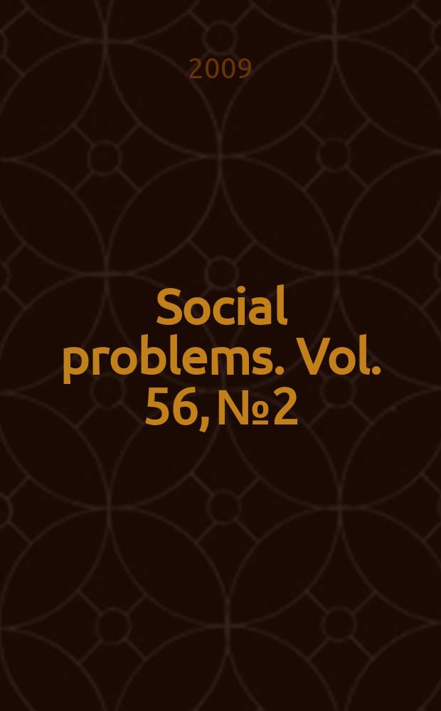Social problems. Vol. 56, № 2