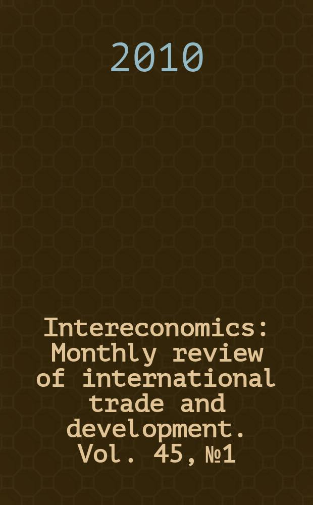 Intereconomics : Monthly review of international trade and development. Vol. 45, № 1