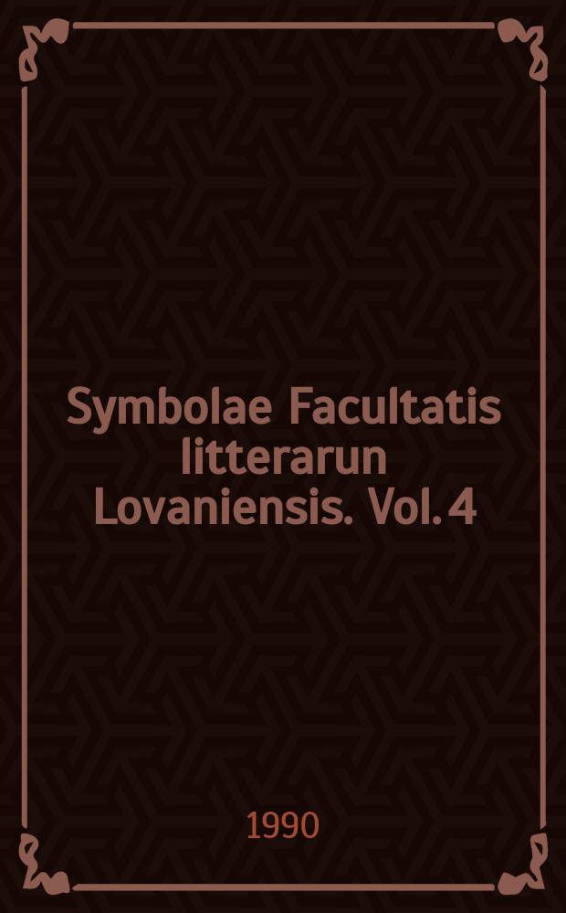 Symbolae Facultatis litterarun Lovaniensis. Vol. 4 : Franz Hellens entre mythe et réalité = Франс Элленс между мифом и реальностью