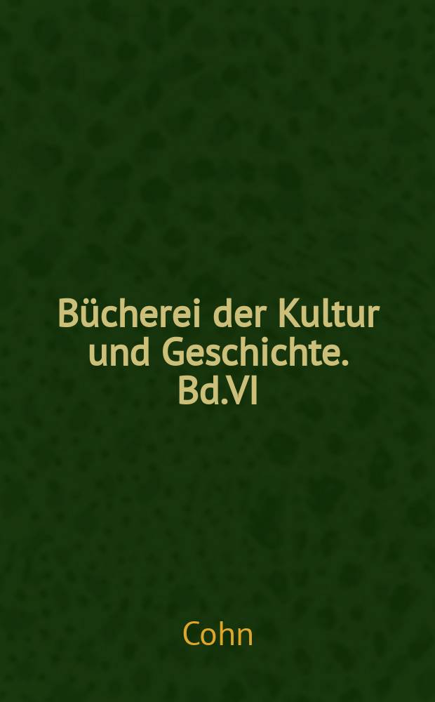 Bücherei der Kultur und Geschichte. Bd.VI : Das Zeitalter der Normannen