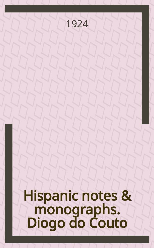 Hispanic notes & monographs. Diogo do Couto