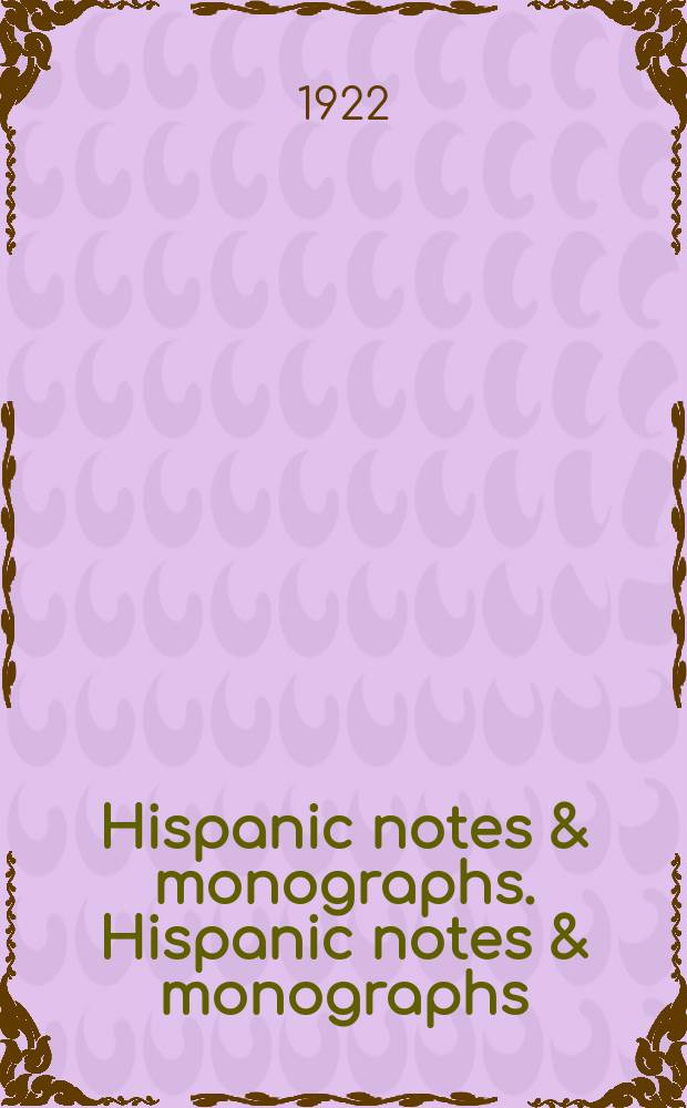 Hispanic notes & monographs. Hispanic notes & monographs