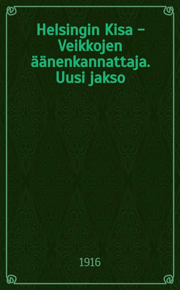 Helsingin Kisa - Veikkojen äänenkannattaja. Uusi jakso