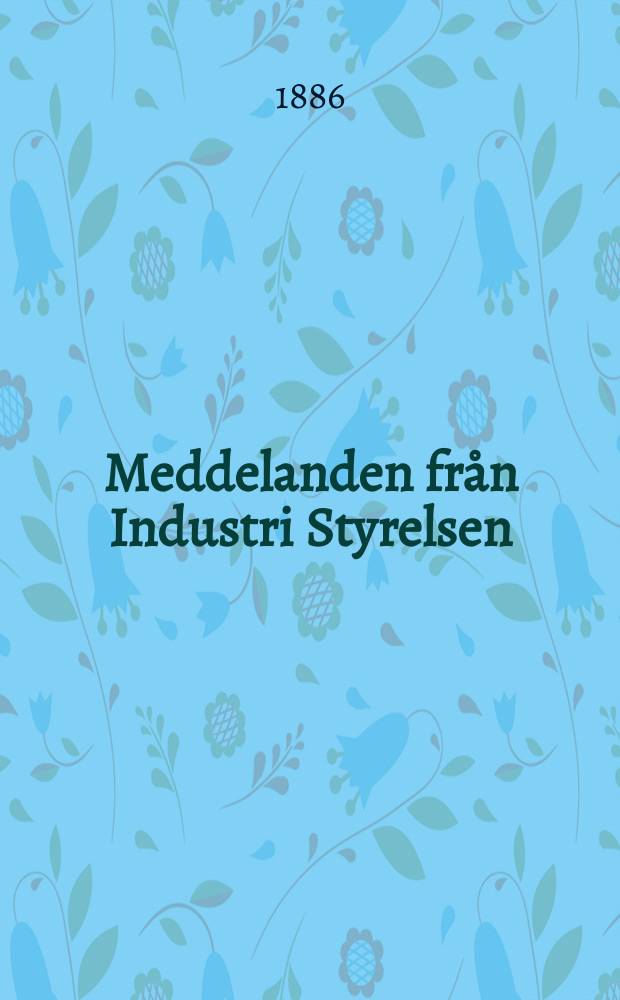 Meddelanden från Industri Styrelsen