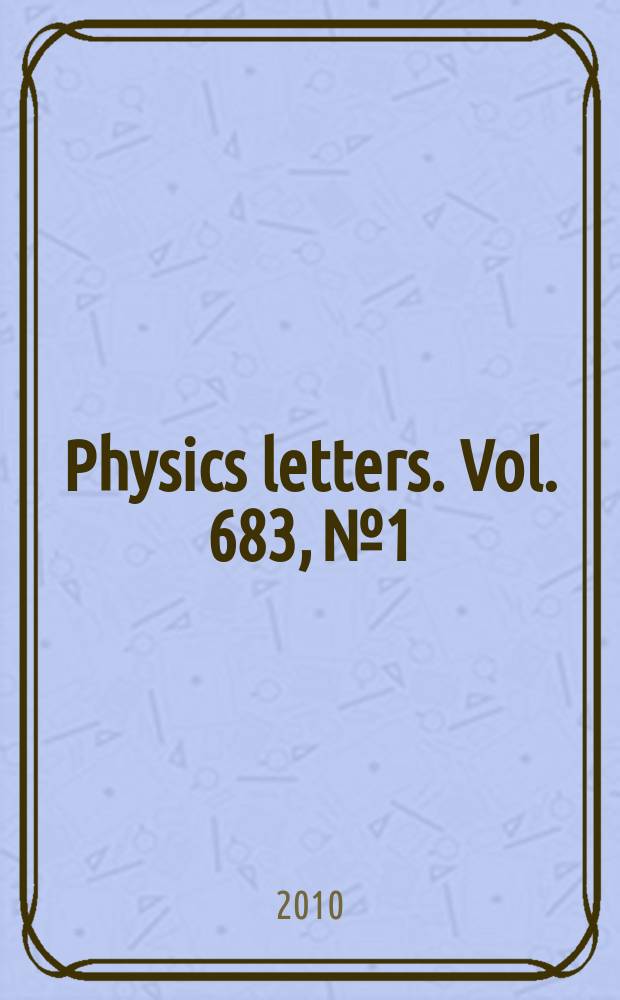 Physics letters. Vol. 683, № 1